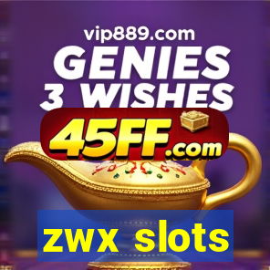 zwx slots